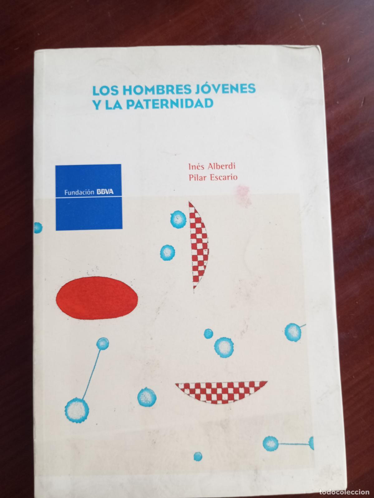 Libros de segunda mano: LOS HOMBRES JOVENES Y LA PATERNIDAD