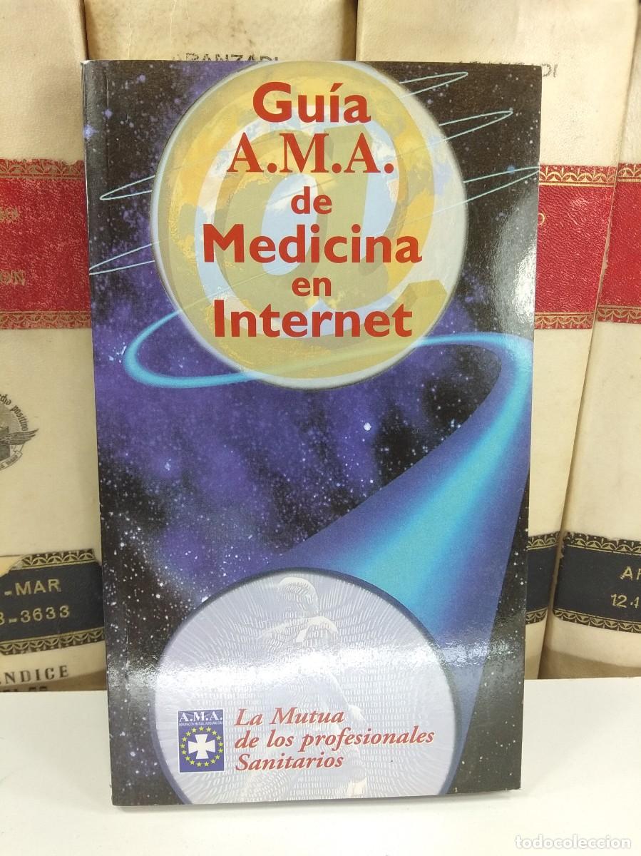 Second hand books: GU&Iacute;A A.M.A. DE MEDICINA EN INTERNET. La Mutua de los Profesionales Sanitarios.