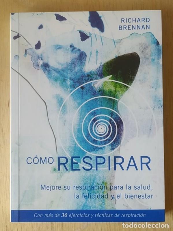 Libros de segunda mano: C&oacute;mo respirar/Richard Brennan - C&iacute;rculo de Lectores - Foto 1