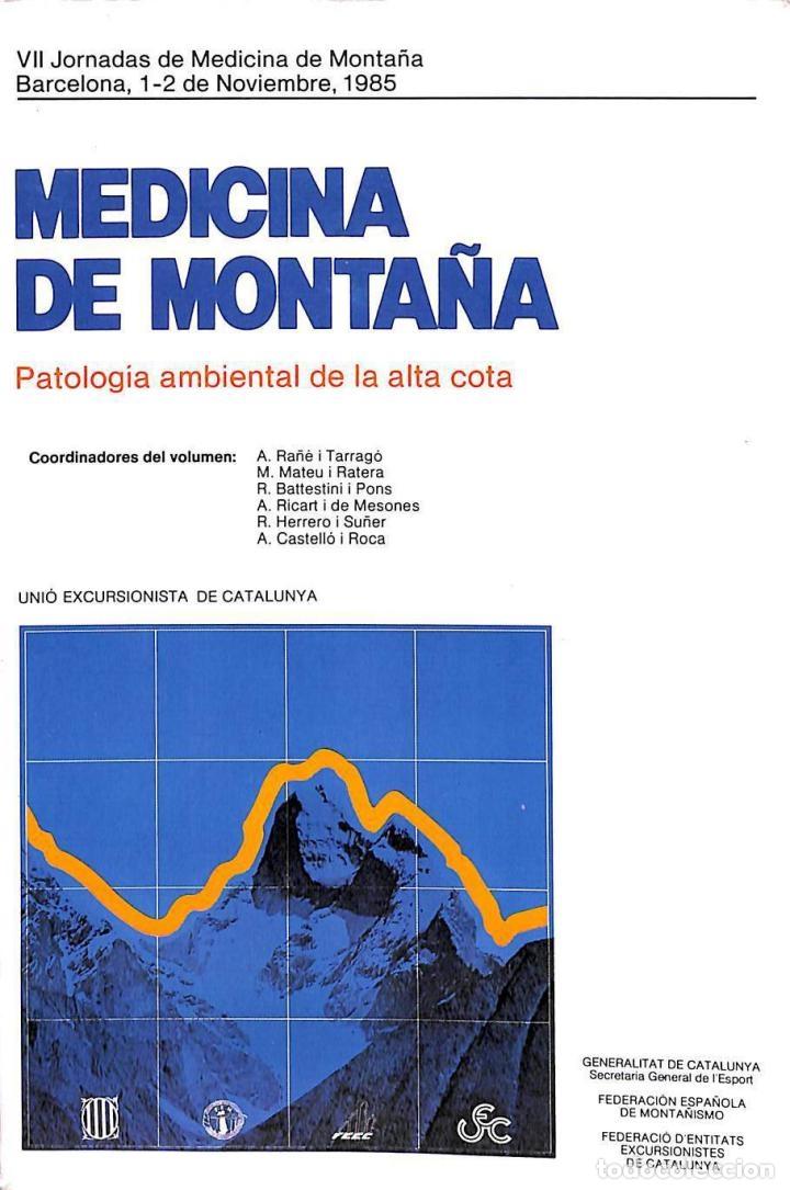 Gebrauchte B&uuml;cher: MEDICINA DE MONTA&Ntilde;A: PATOLOG&Iacute;A AMBIENTAL - A. RA&Ntilde;E I TARRAGO - UNION EXCURSIONISTA CATALUNYA - 1989
