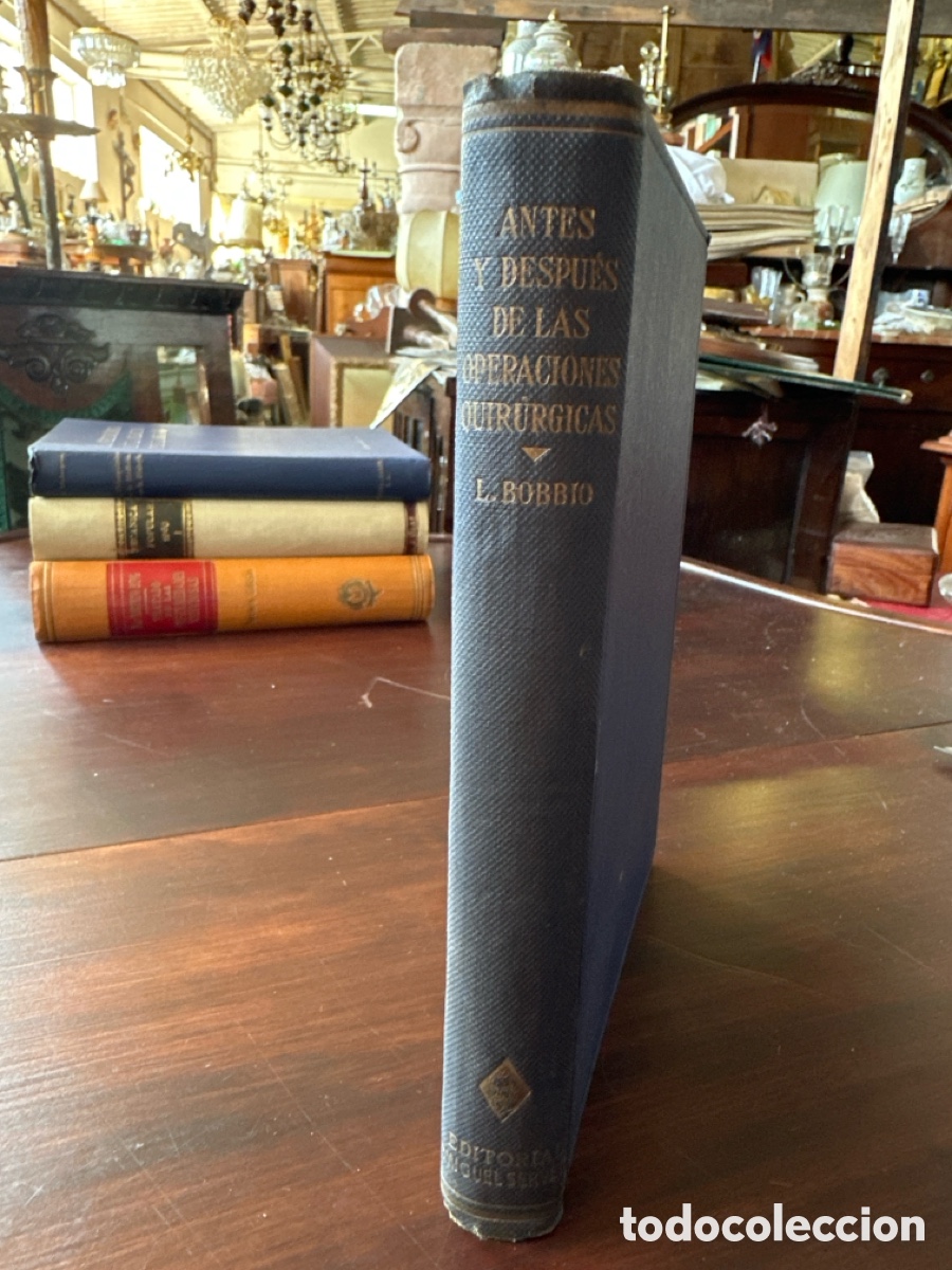 Libros de segunda mano: ANTES Y DESPUES DE LAS OPERACIONES QUIRURGICAS 1941 LUIGI BOBBIO / EDITORIAL MIGUEL SERVET