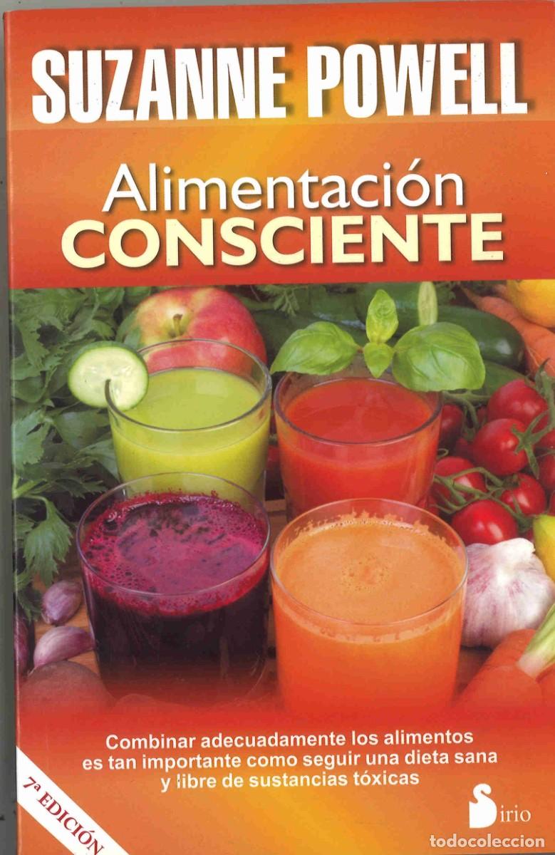 Libros de segunda mano: Alimentaci&oacute;n consciente. Suzanne Powell. Sirio. 2014 - Foto 1
