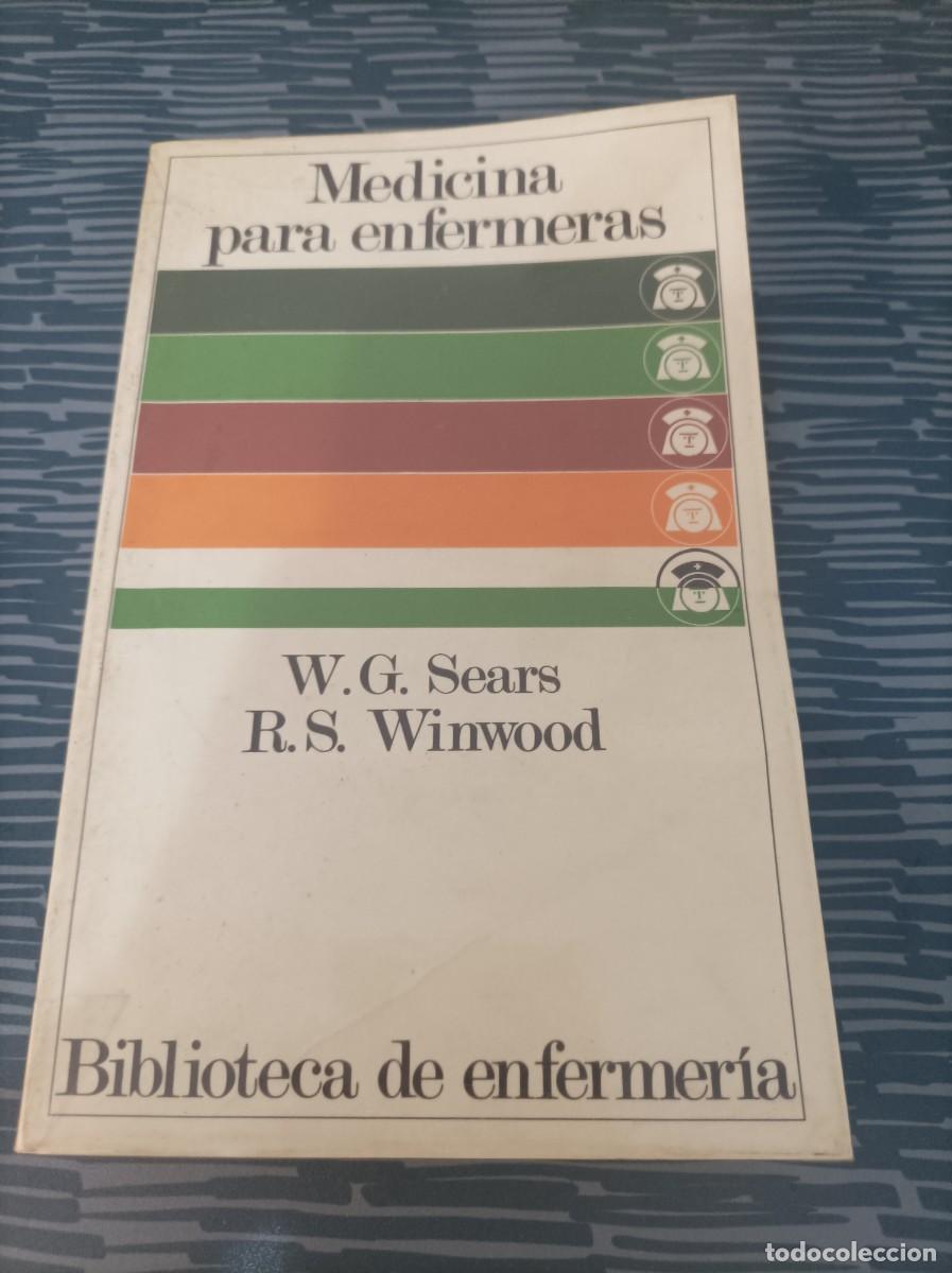 Second hand books: MEDICINA PARA ENFERMERAS,W.GORDON SEARS,R.S.WINWOOD,SALVAT EDITORES,1979,574 PAGINAS