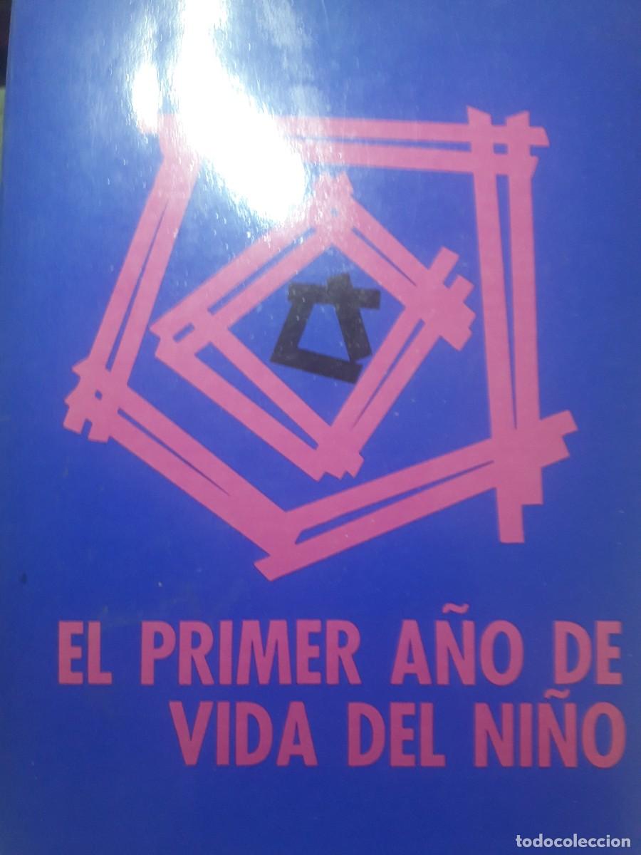 Libros de segunda mano: el primer a&ntilde;o de vida del ni&ntilde;o Ren&eacute; A Spitz - Foto 1
