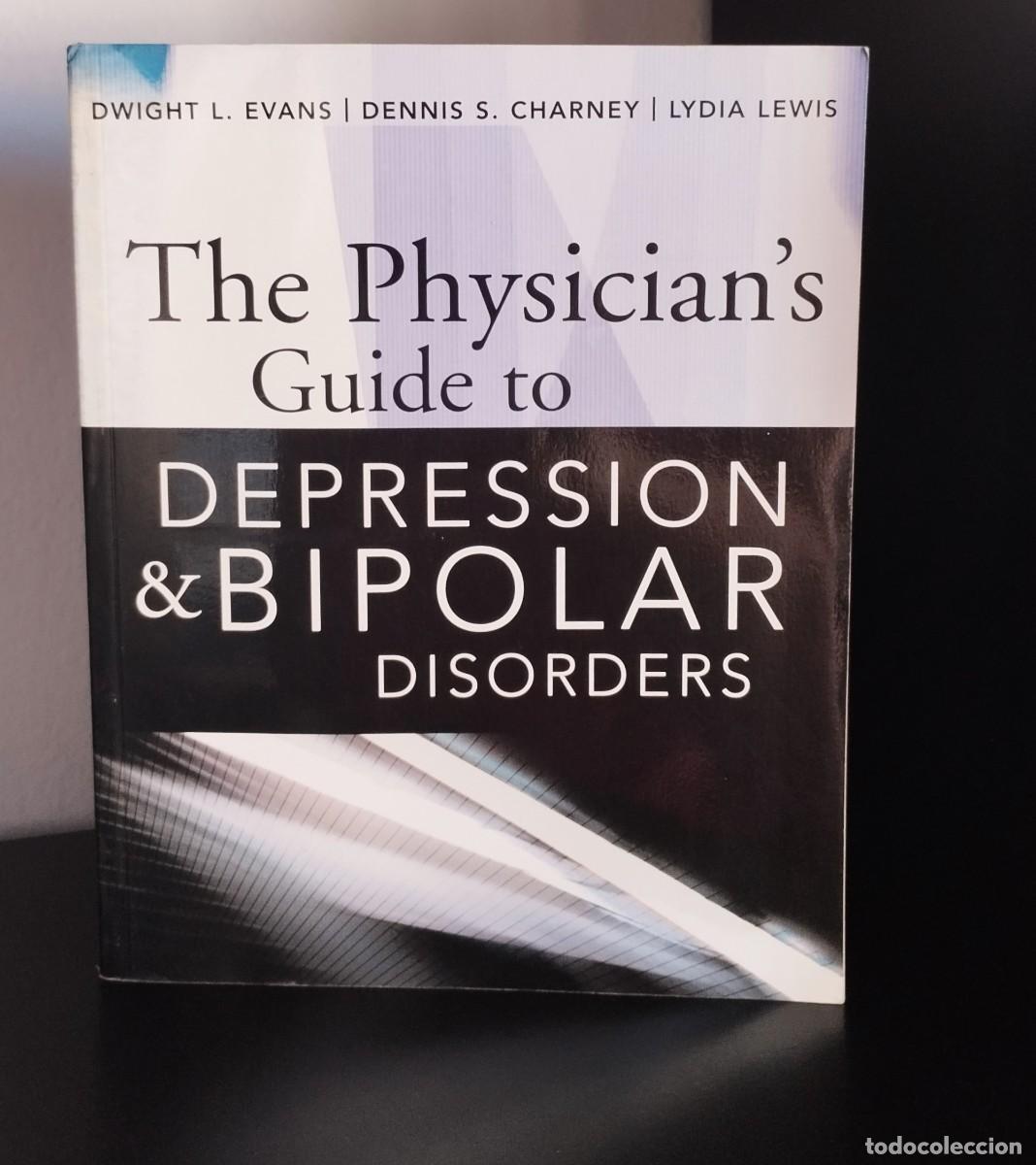 Libros de segunda mano: The Physician's Guide To Depression & Bipolar Disorders de Dwight L. Evans, Dennis S. Charney, Lydia