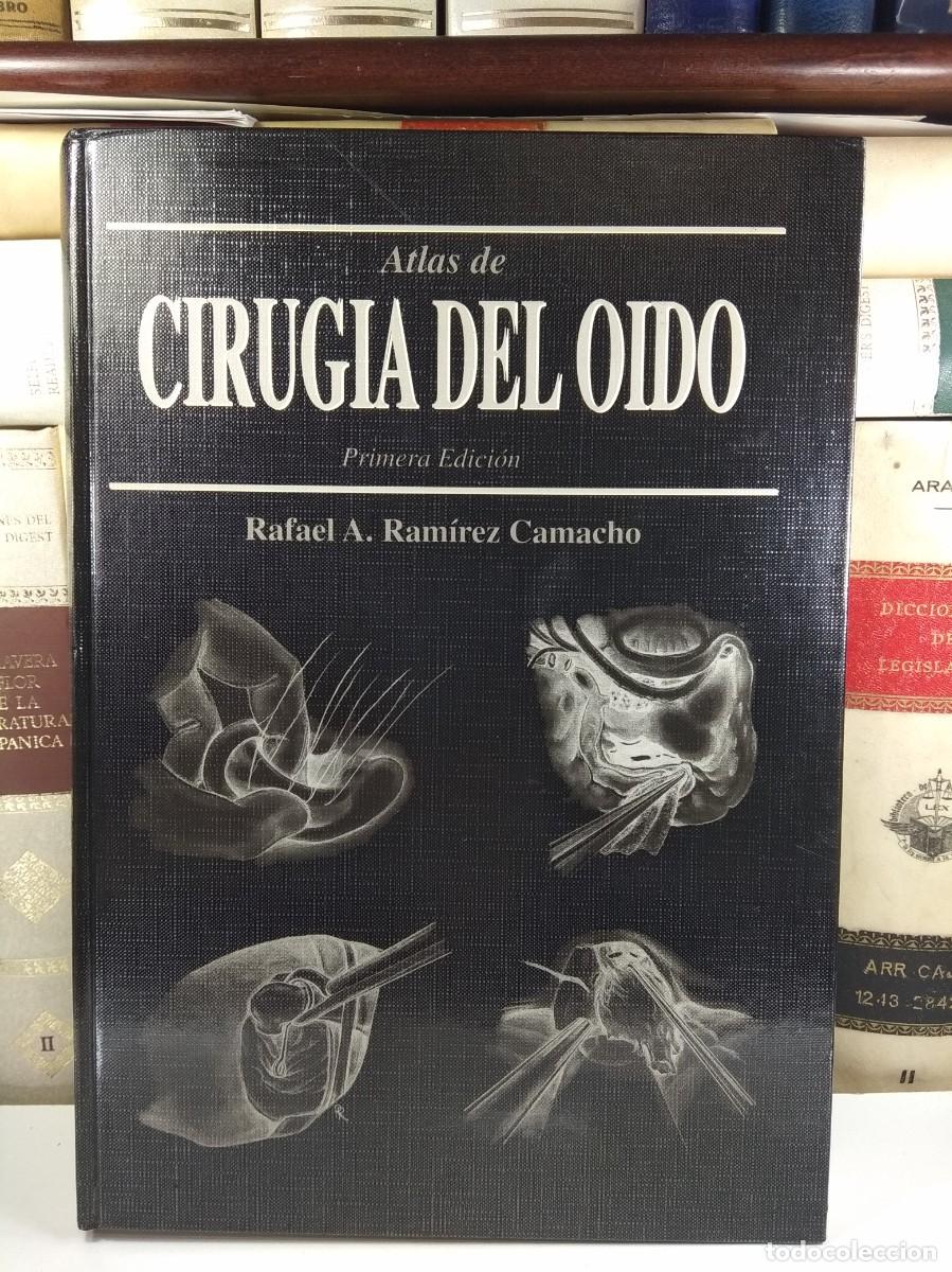 Second hand books: ATLAS DE CIRUG&Iacute;A DEL OIDO. Primera Edici&oacute;n. Texto y dibujos de RAM&Iacute;REZ CAMACHO, Rafael A.
