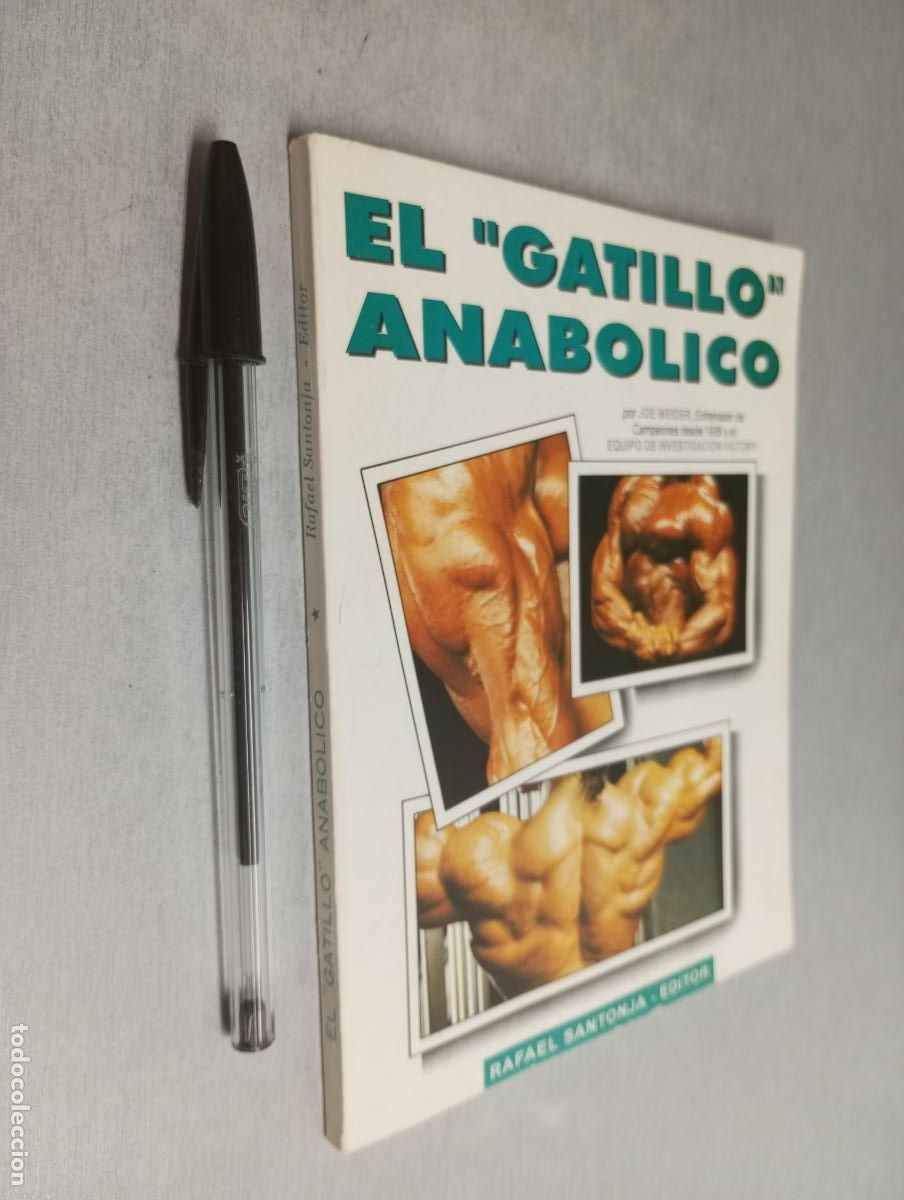 Libros de segunda mano: EL GATILLO ANAB&Oacute;LICO / JOE WEIDER / RAFAEL SANTONJA EDITOR 1993