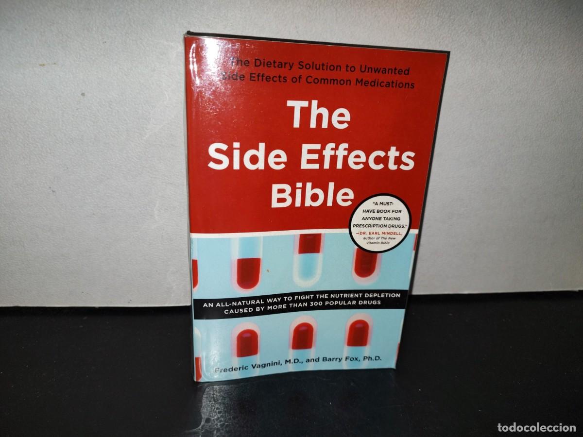 Libri di seconda mano: 108- THE SIDE EFFECTS BIBLE - FREDERIC VAGNINI, M.D., AND BARRY FOX, PH.D. - 2005