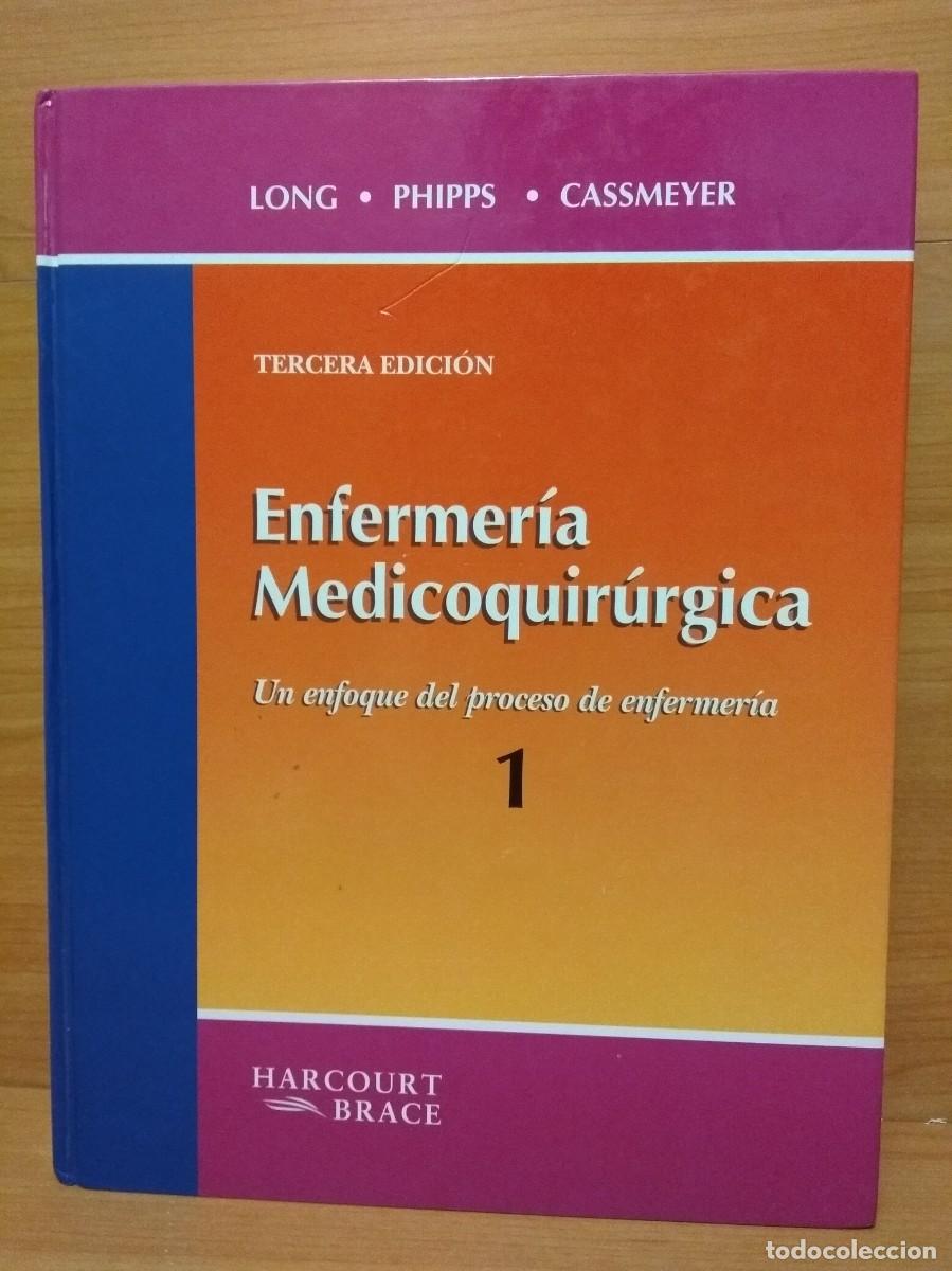 Second hand books: ENFERMER&Iacute;A MEDICOQUIR&Uacute;RGICA. Un enfoque del proceso de enfermer&iacute;a. Vol. 1. BARBARA C. LONG. WILMA J.