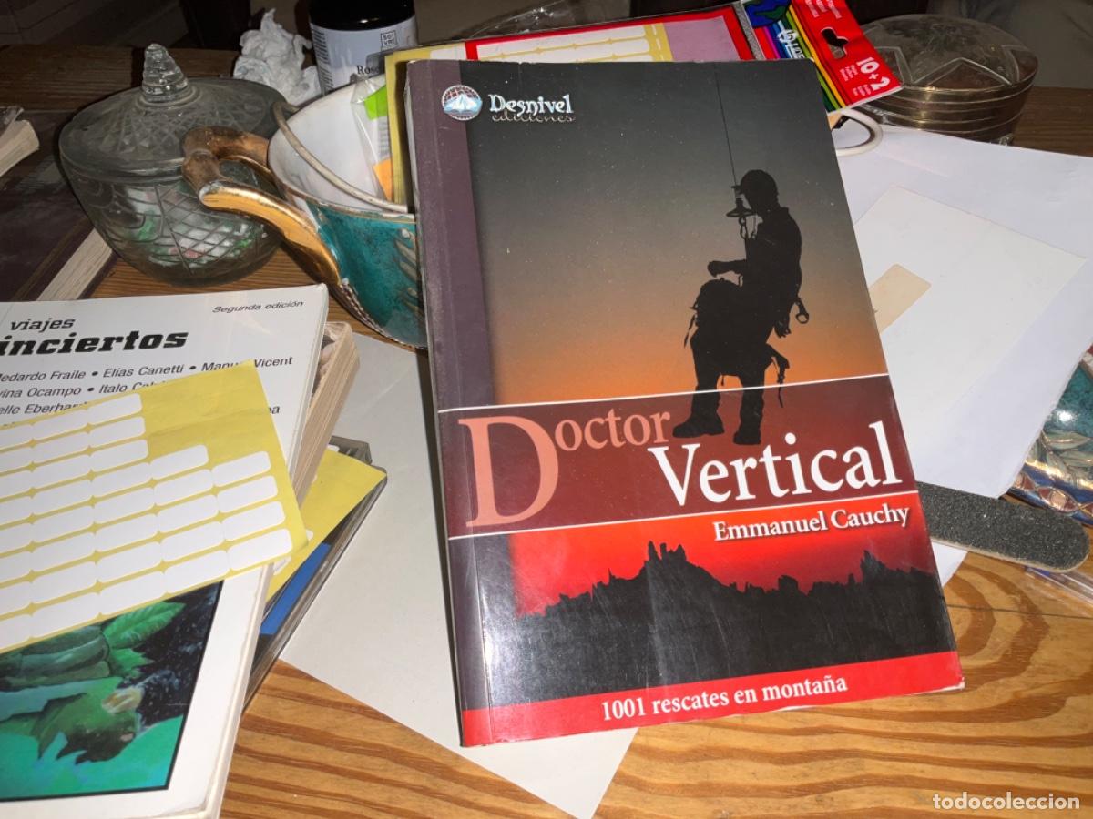 Libri di seconda mano: DOCTOR VERTICAL: 1001 rescates en monta&ntilde;a Emmanuel Cauchy