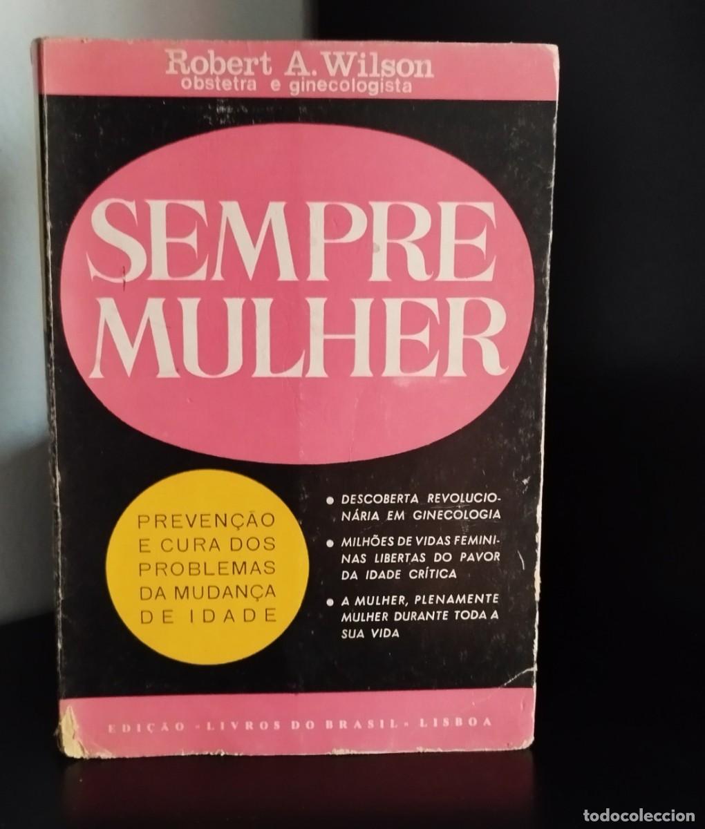 Libros de segunda mano: Sempre mulher de Robert A. Wilson - Foto 1