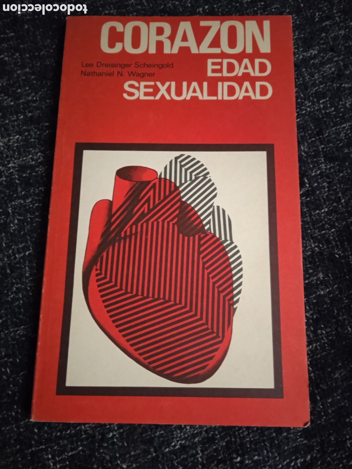 Libros de segunda mano: CORAZON EDAD SEXUALIDAD./ DREISINGER SCHEINGOLD Y N.WAGNER.
