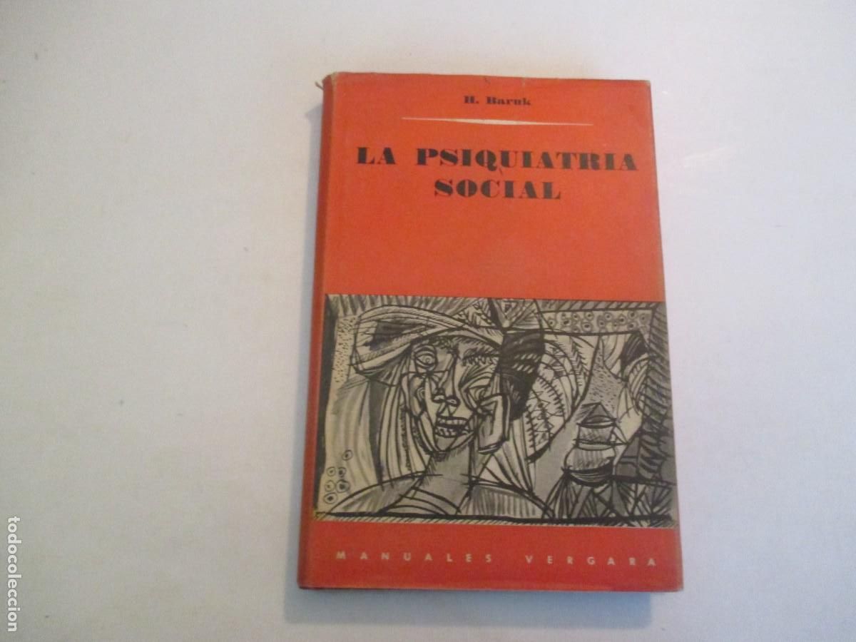 Libri di seconda mano: H. BARUK La psiquiatr&iacute;a social W30210
