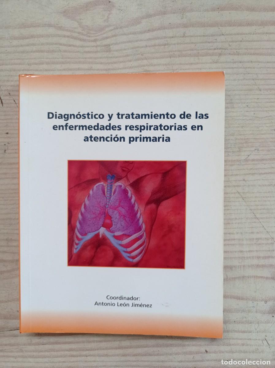 Libri di seconda mano: Diagnostico Y Tratamiento De Las Enfermedades Respiratorias En Atencion Primaria - 2001
