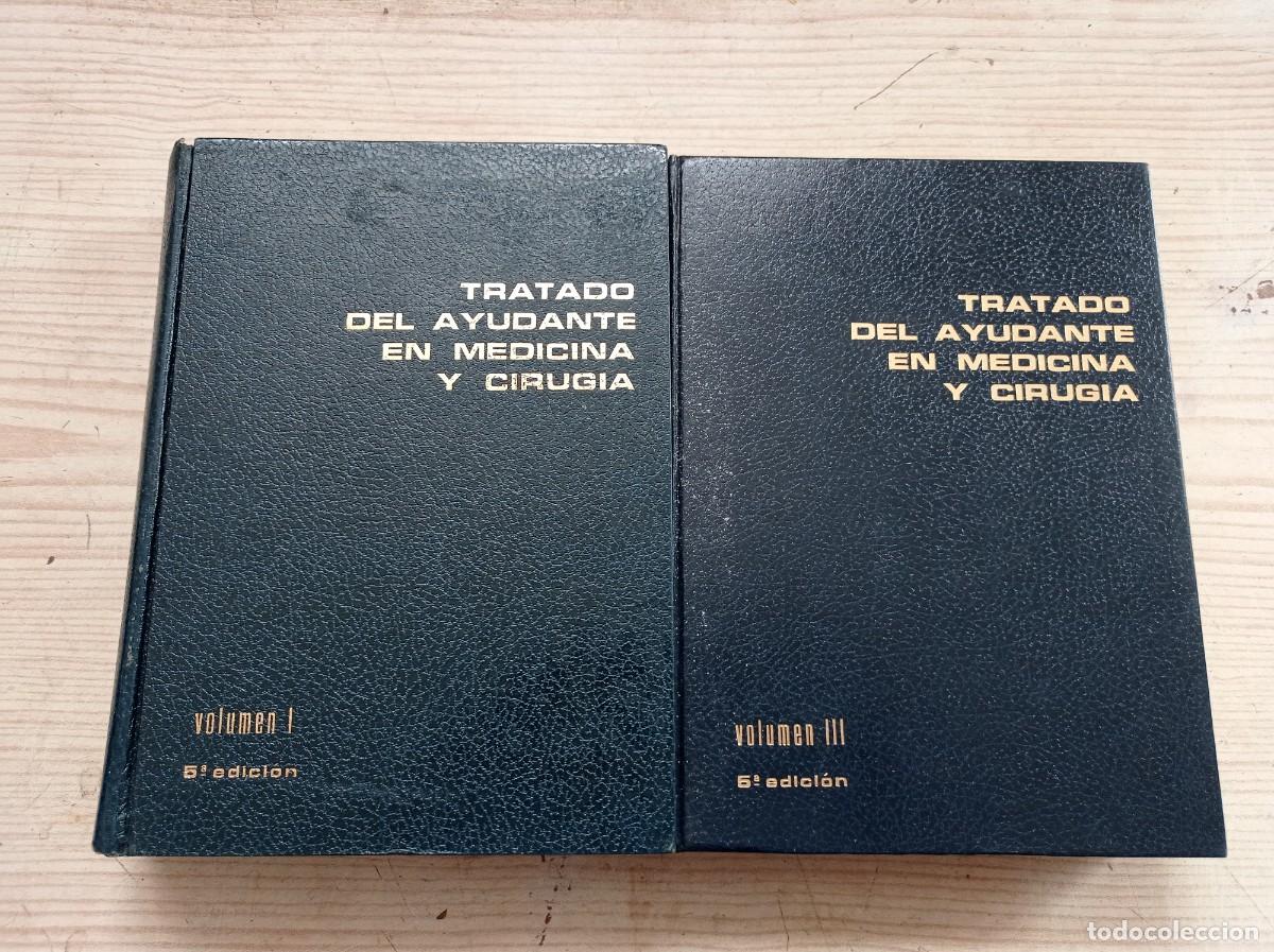 Gebrauchte B&uuml;cher: Tratado De Ayudante En Medicina Y Cirugia - Tomos I Y III - 1978
