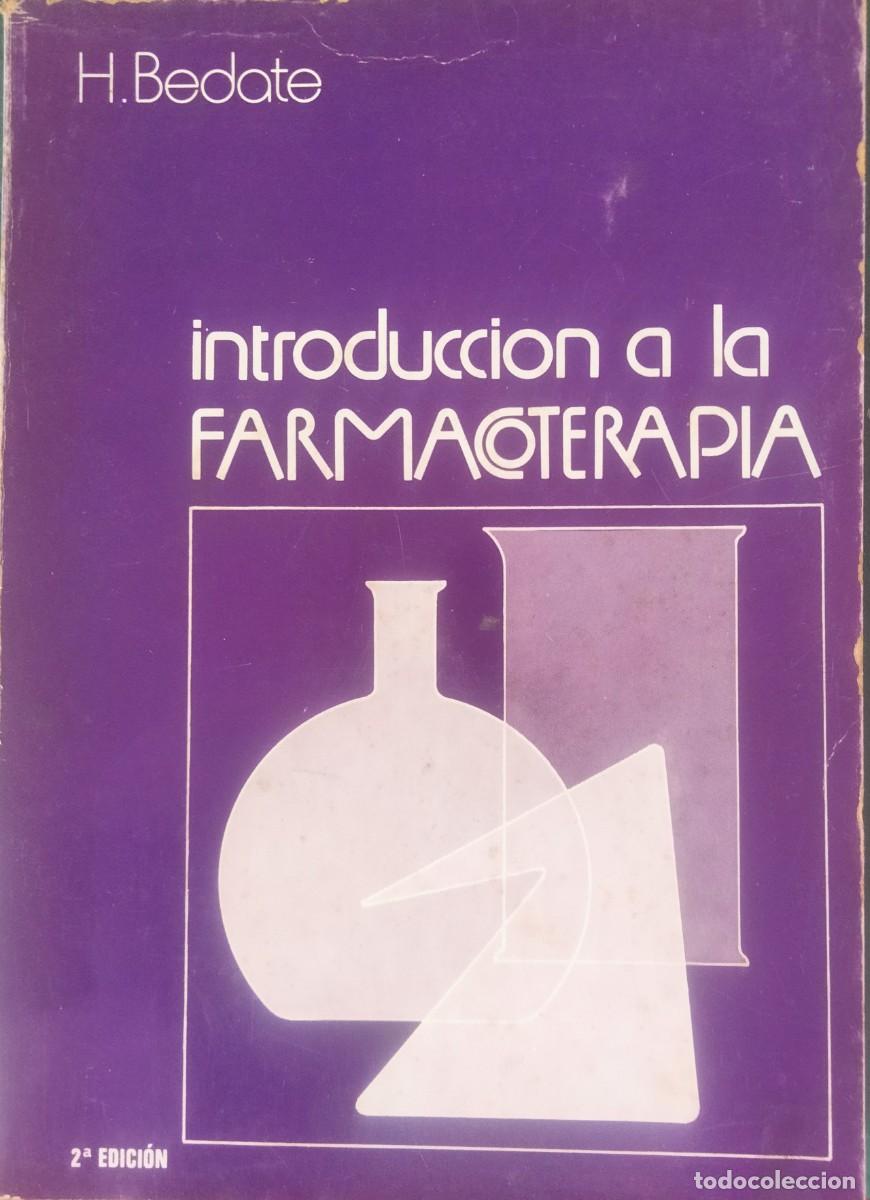 Libri di seconda mano: H. Bedate-Introducci&oacute;n a la farmacoterapia.Cosmos.1975.