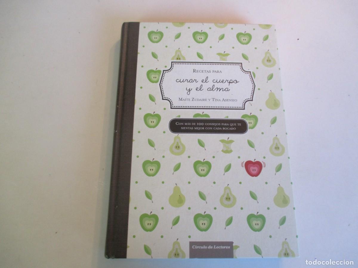 Second hand books: MAITE ZUDAIRE Y TINA ASENSIO Recetas para curar e cuerpo y el alma W30480