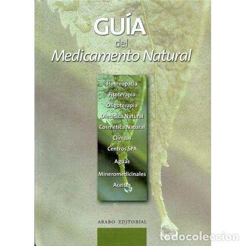 Libros de segunda mano: Gu&iacute;a del Medicamento Natural - Arabo Editorial