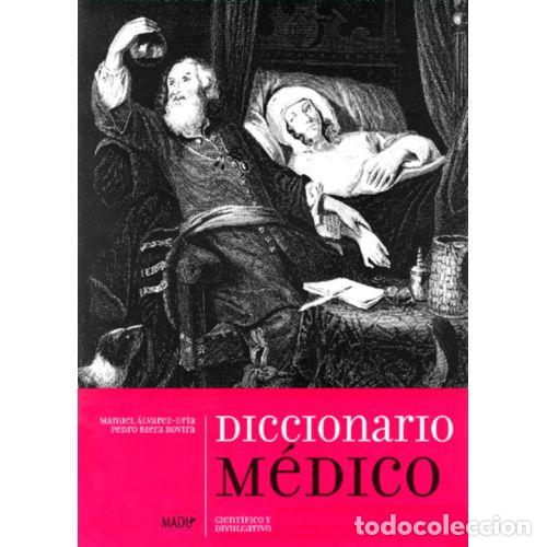 Second hand books: Diccionario M&eacute;dico: Cient&iacute;fico y Divulgativo: Estudio y Contexto Hist&oacute;rico - Ruiz de la Pe&ntilde;a - Mad&uacute;