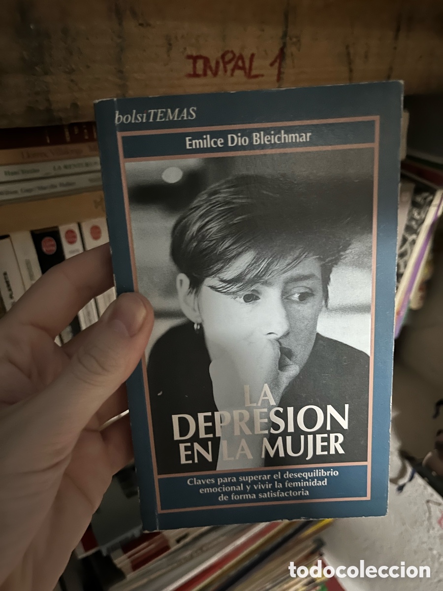 Libros de segunda mano: InPal1 Emilce Dio Bleichmar LA DEPRESION EN LA MUJER