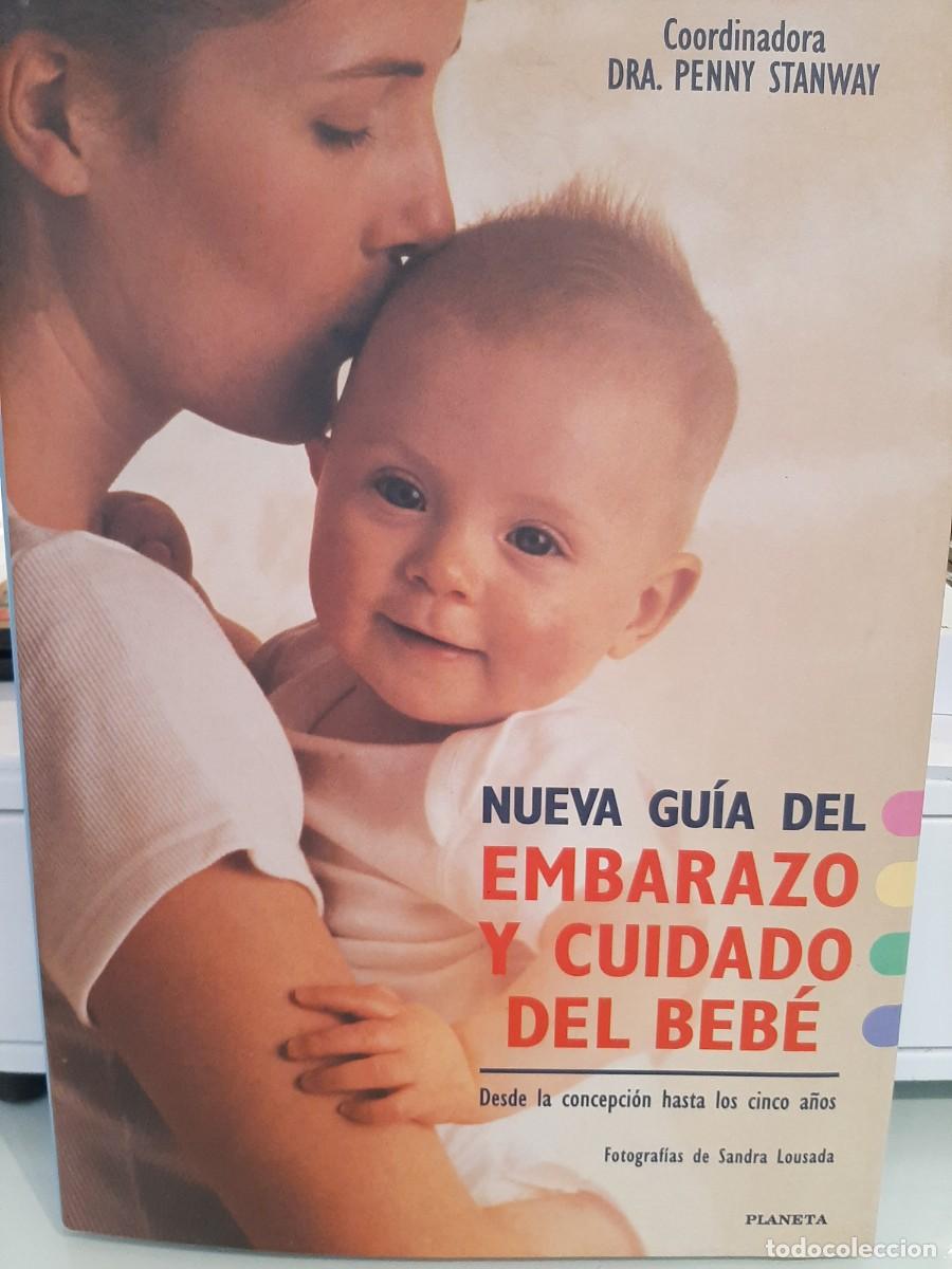 Gebrauchte B&uuml;cher: Penny Stanway (Coord.) Nueva gu&iacute;a del embarazo y cuidado del beb&eacute;. Desde la concepci&oacute;n hasta 5 a&ntilde;os