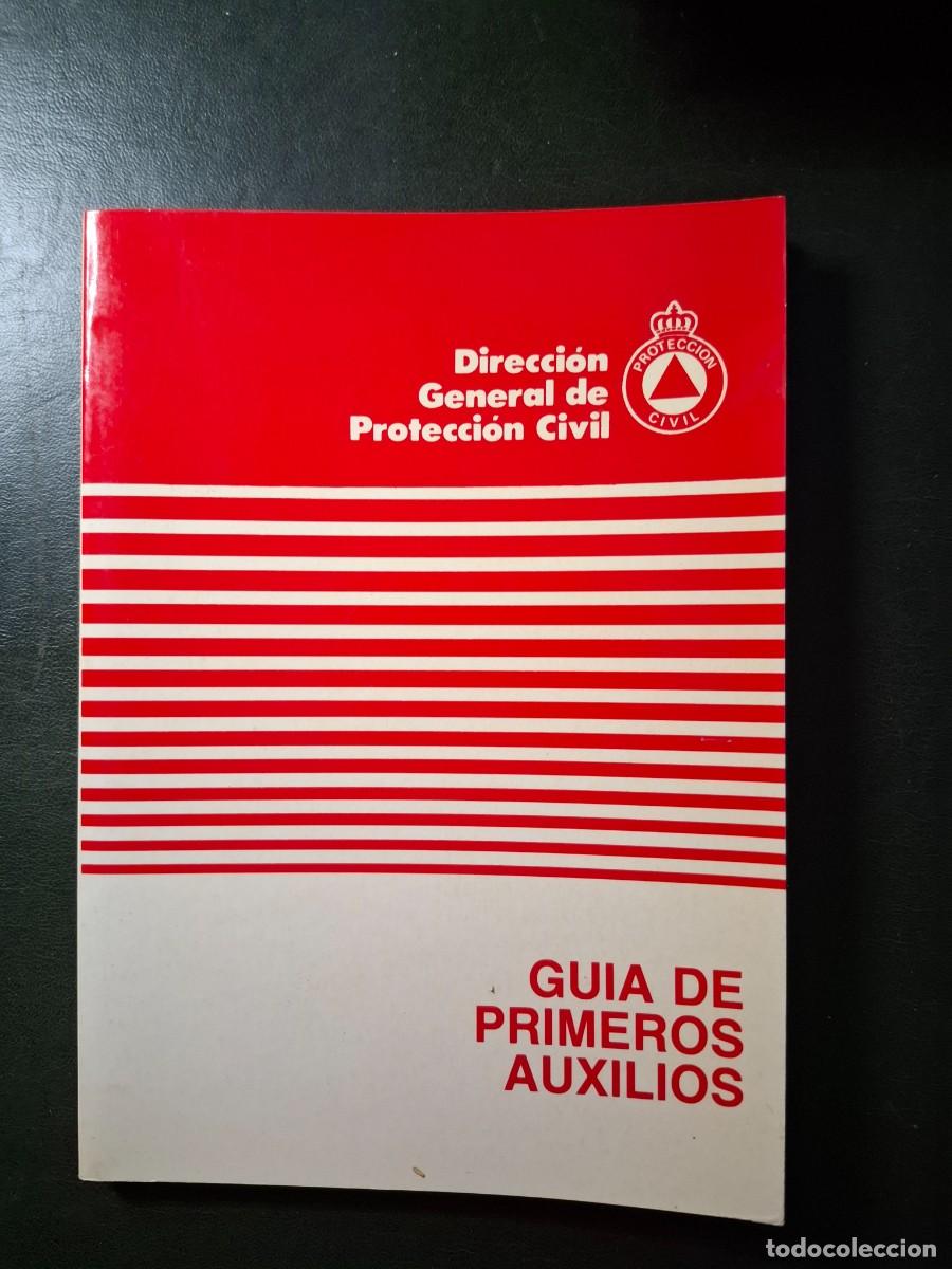 Second hand books: Guia de primeros auxilios - Direcci&oacute;n General de Protecci&oacute;n Civil - 1984