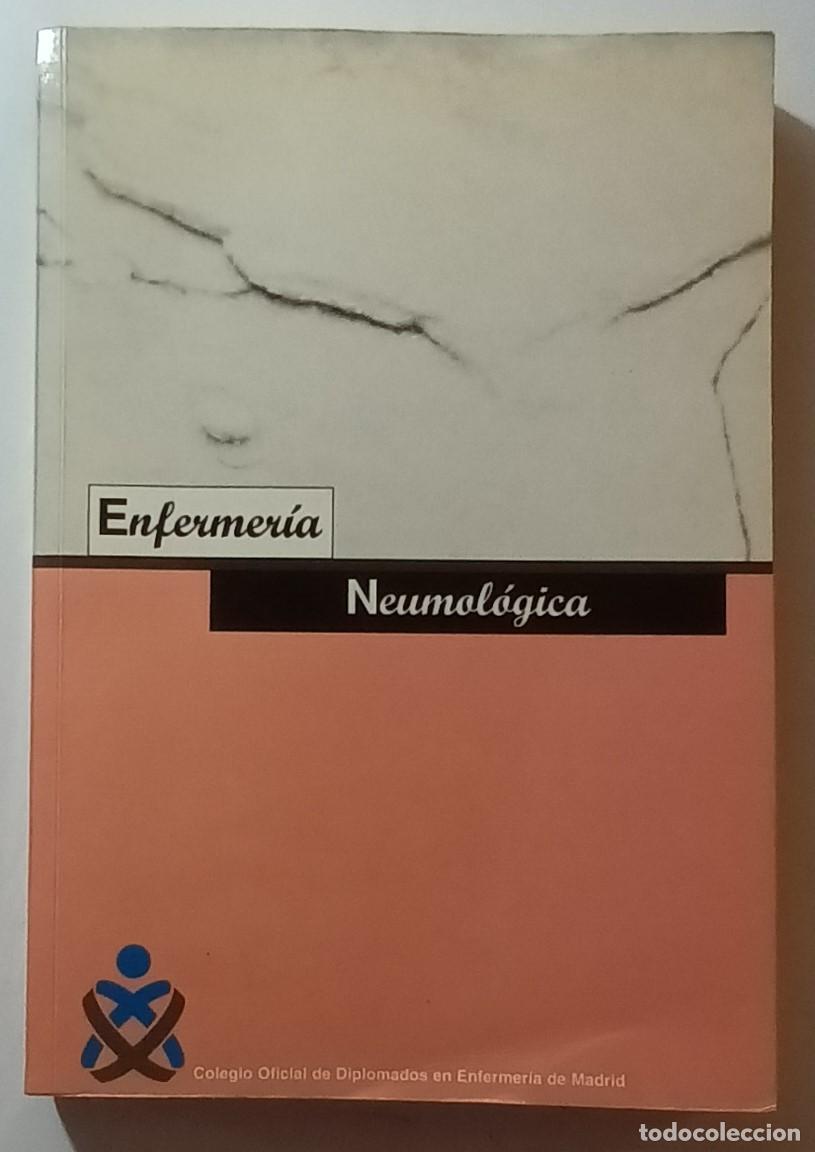 Second hand books: ENFERMERIA NEUMOLOGICA: CUIDADOS BASICOS - COLEGIO DE DIPLOMADOS EN ENFERMERIA DE MADRID - 1999