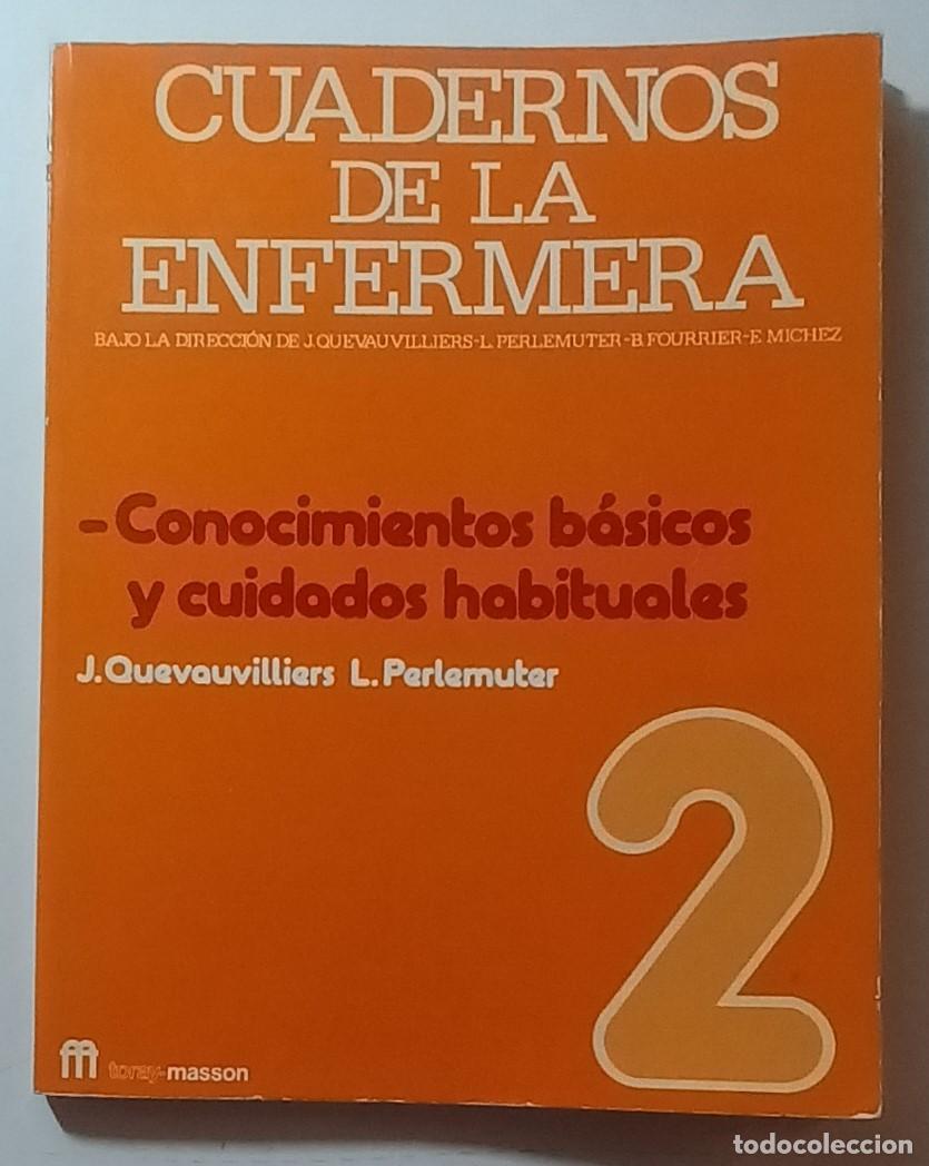 Gebrauchte B&uuml;cher: CUADERNOS DE LA ENFERMERA 2 - CONOCIMIENTOS BASICOS Y CUIDADOS HABITUALES - J. QUEVAUVILLIERS, L. PE