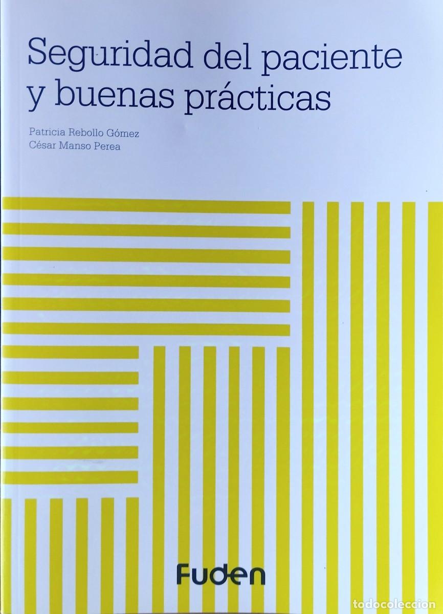 Second hand books: SEGURIDAD DEL PACIENTE Y BUENAS PRACTICAS / PATRICIA REBOLLO. EXCELENTE ESTADO. 1&ordf; EDICI&Oacute;N