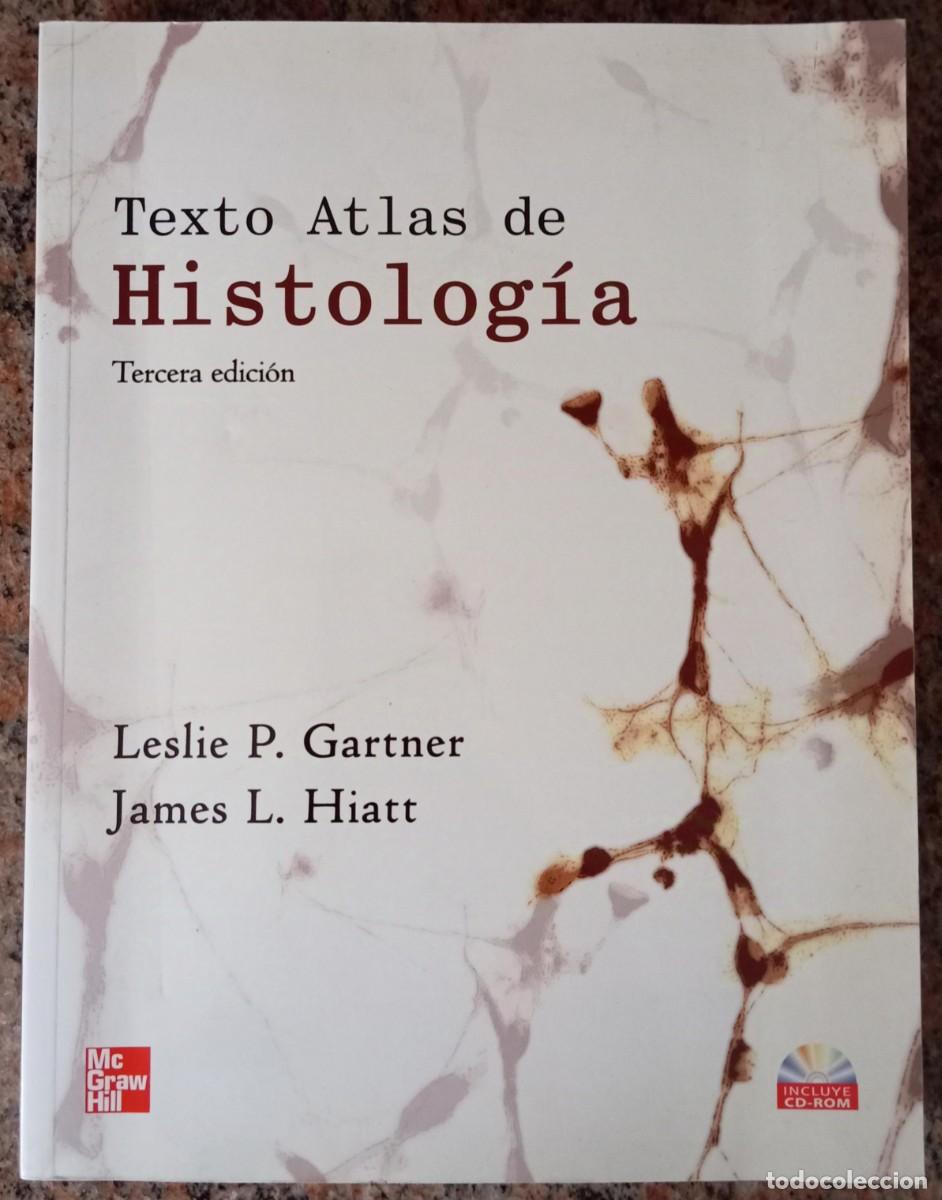 Libri di seconda mano: TEXTO ATLAS DE HISTOLOGIA - LESLIE GARTNER