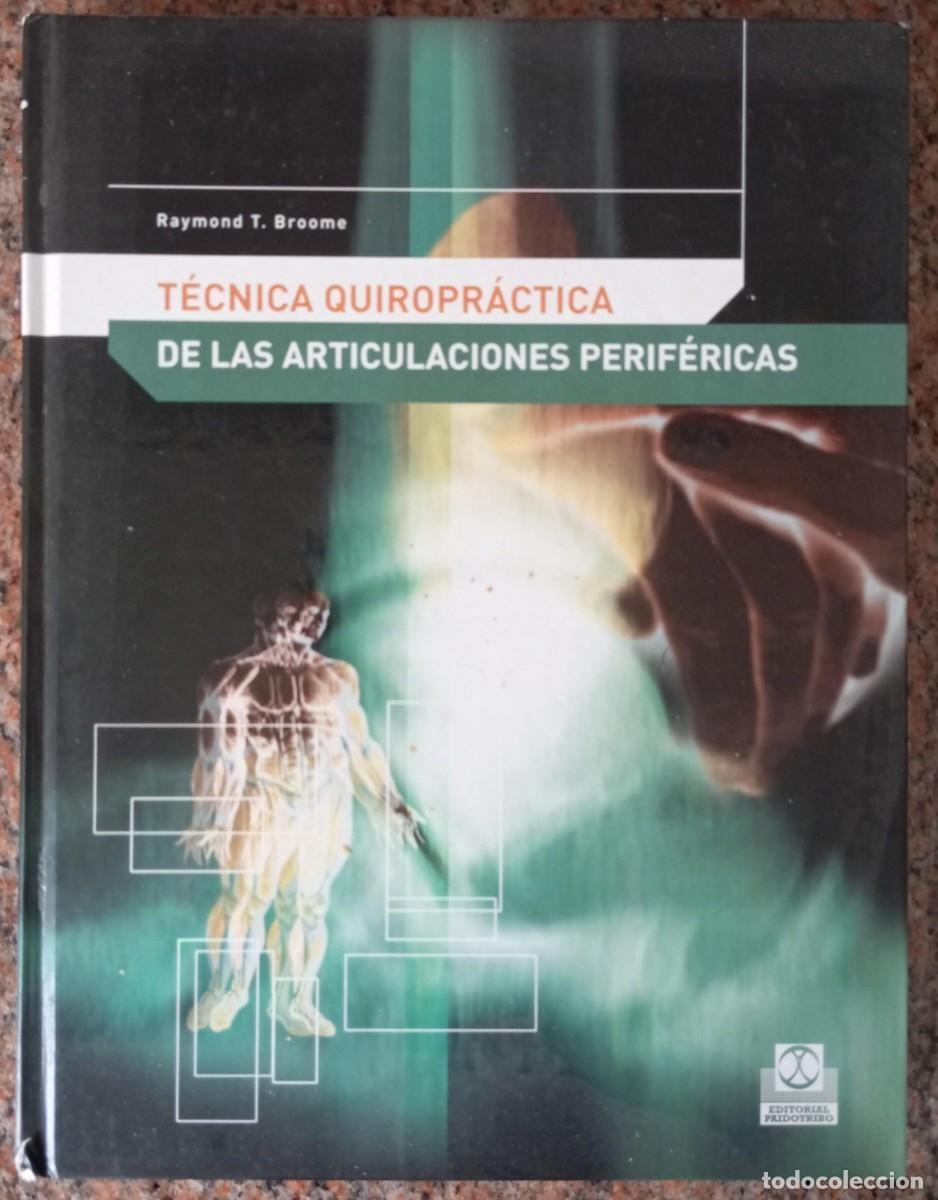 Libri di seconda mano: TECNICA QUIROPRACTICA DE LAS ARTICULACIONES PERIFERICAS - BROOME