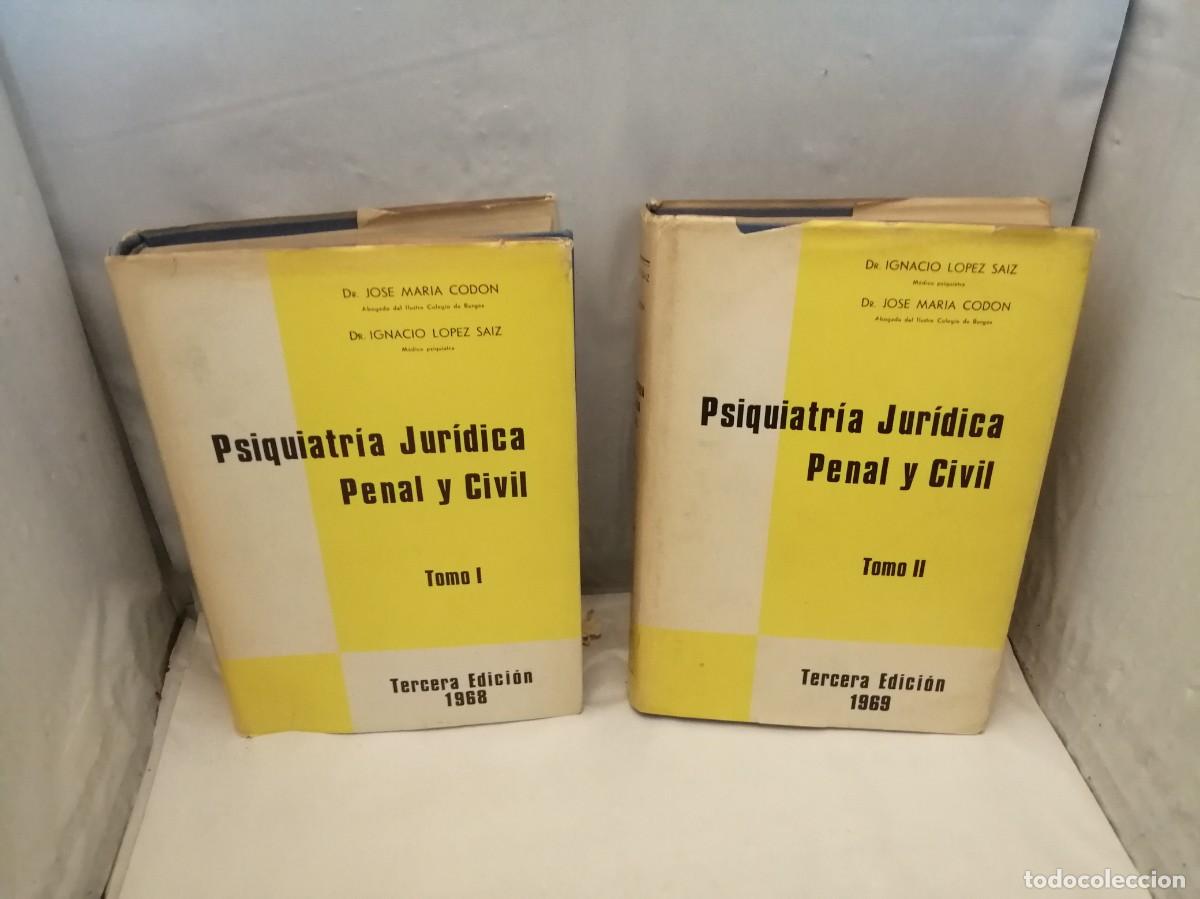 Gebrauchte B&uuml;cher: Psiquiatr&iacute;a jur&iacute;dica penal y civil, Tomos I y II (Obra completa, Firma de Ignacio L&oacute;pez S&aacute;iz)