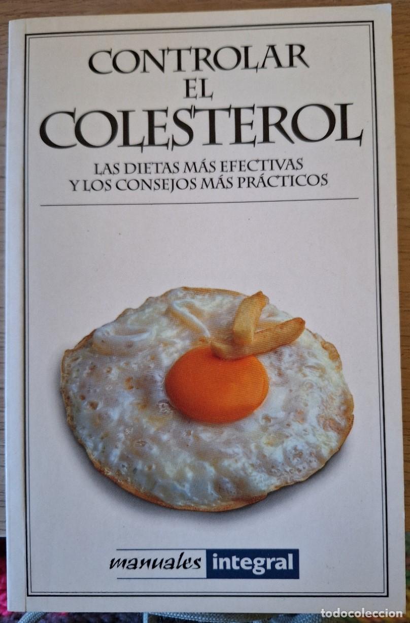 Second hand books: CONTROLAR EL COLESTEROL. LAS DIETAS MAS EFECTIVAS Y LOS CONSEJOS MAS PRACTICOS. -