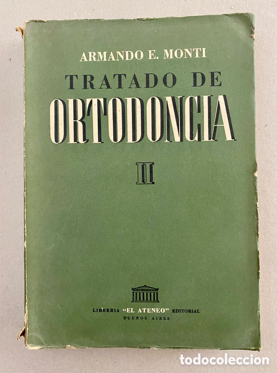 Livres d'occasion: TRATADO DE ORTODONCIA. ARMANDO E. MONTI. TOMOS I Y II.