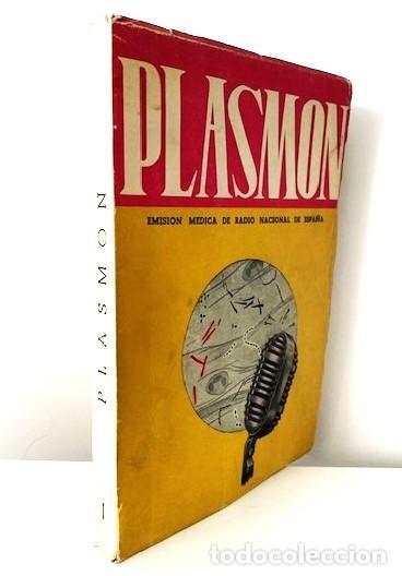 Libri di seconda mano: PLASMON. TEXTOS DE LA EMISION MEDICA DE RADIO NACIONAL DE ESPA&Ntilde;A ... 1949
