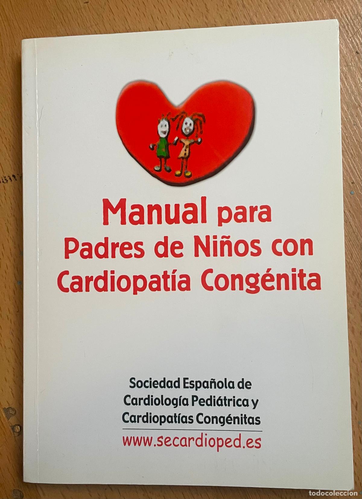 Second hand books: MANUAL PARA PADRES DE NI&Ntilde;OS CON CARDIOPATIA CONGENITA
