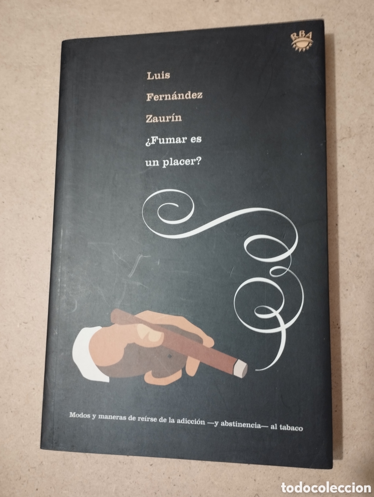 Libros de segunda mano: &iquest;FUMAR ES UN PLACER? (LUIS FERN&Aacute;NDEZ) - Foto 1