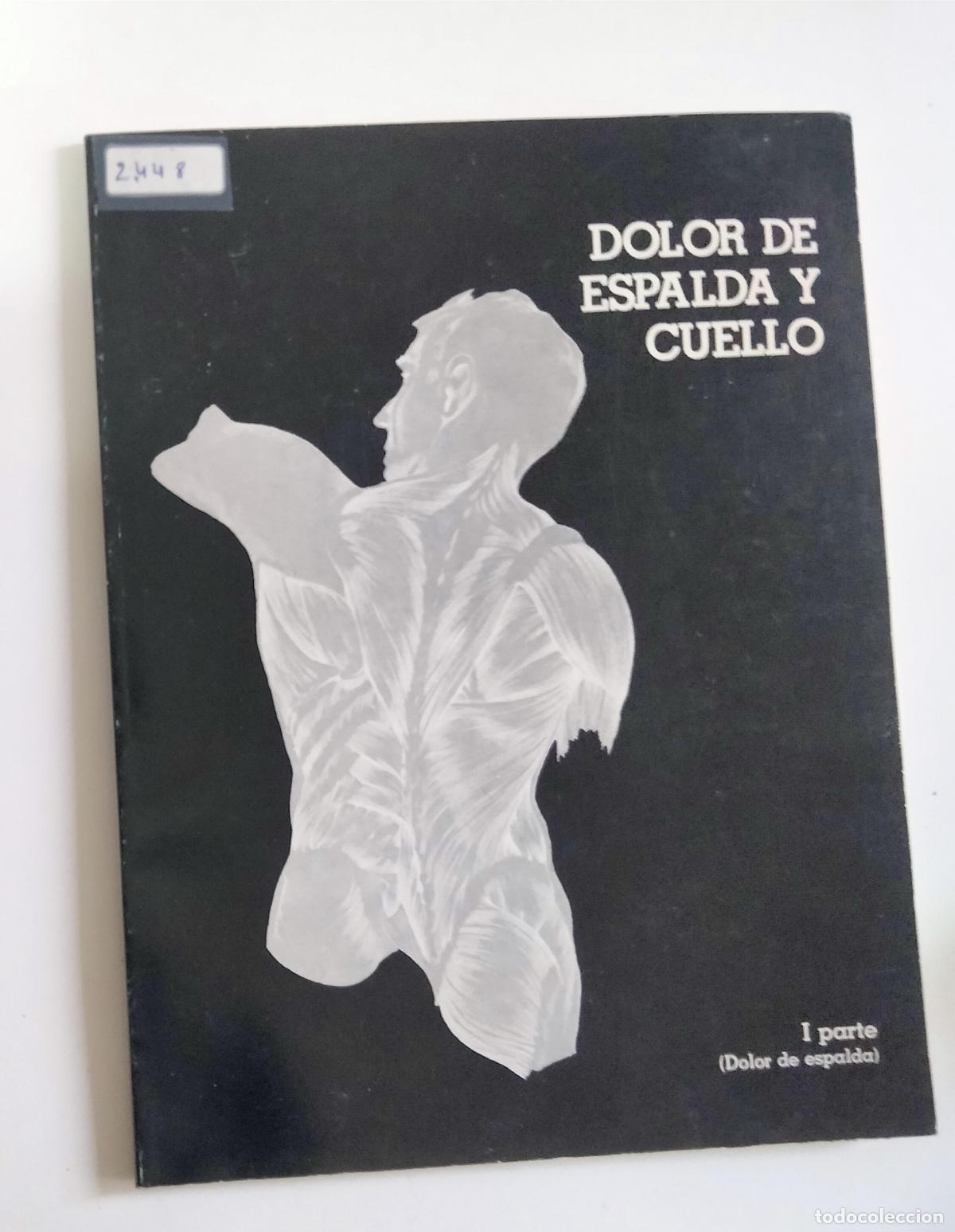Libros de segunda mano: Dolor de espalda y cuello. I. Dolor de espalda. - Foto 1