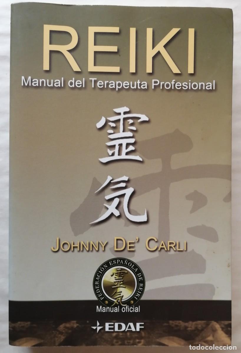 Gebrauchte B&uuml;cher: REIKI, MANUAL DEL TERAPEUTA PROFESIONAL, JOHNNY DE CARLI, EDAF