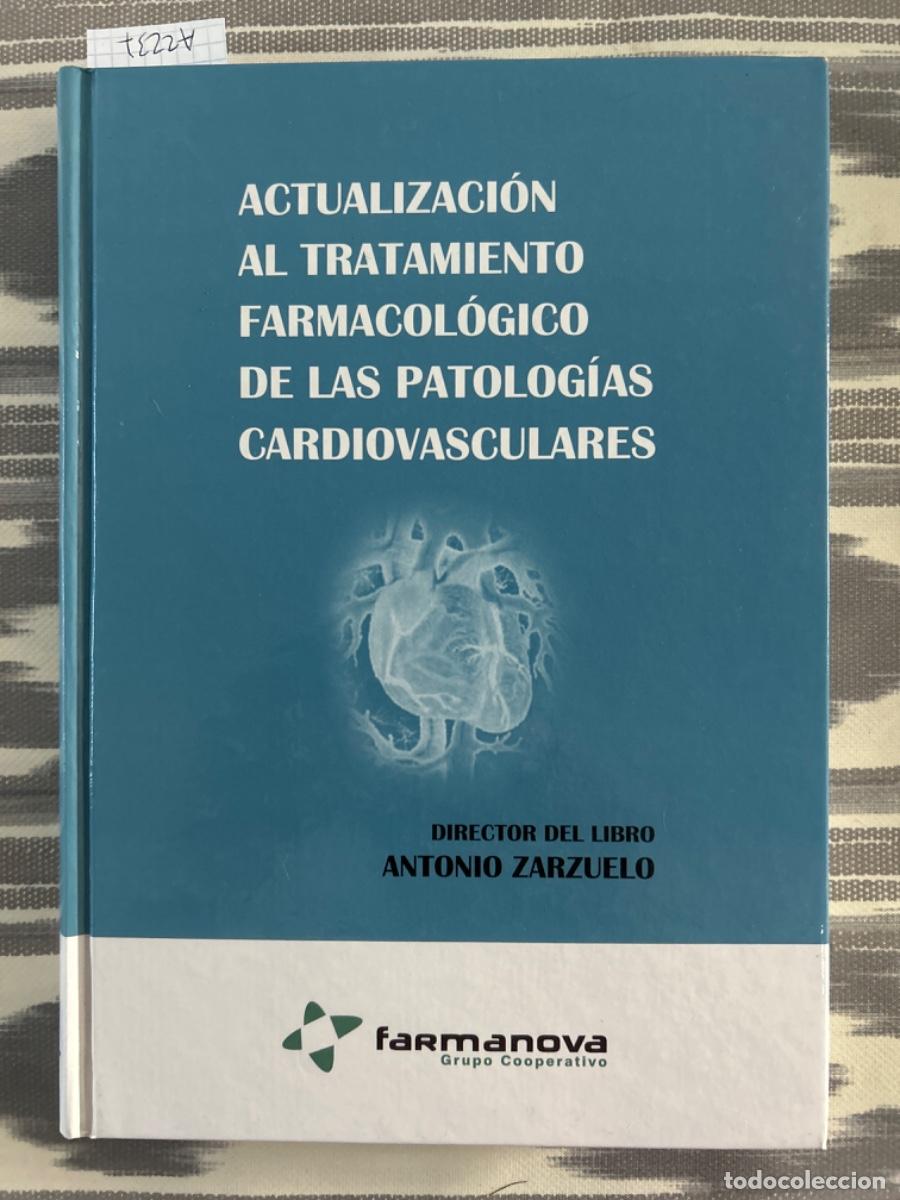 Livres d'occasion: ACTUALIZACION AL TRATAMIENTO FARMACOLOGICO DE LAS PATOLOGIAS CARDIOVASCULARES, ANTONIO ZARZUELO