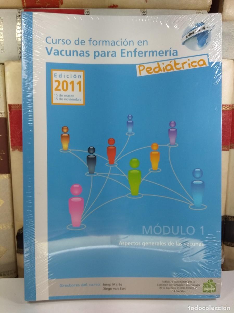 Second hand books: CURSO DE FORMACI&Oacute;N EN VACUNAS PARA ENFERMER&Iacute;A PEDI&Aacute;TRICA. Edici&oacute;n 2011.