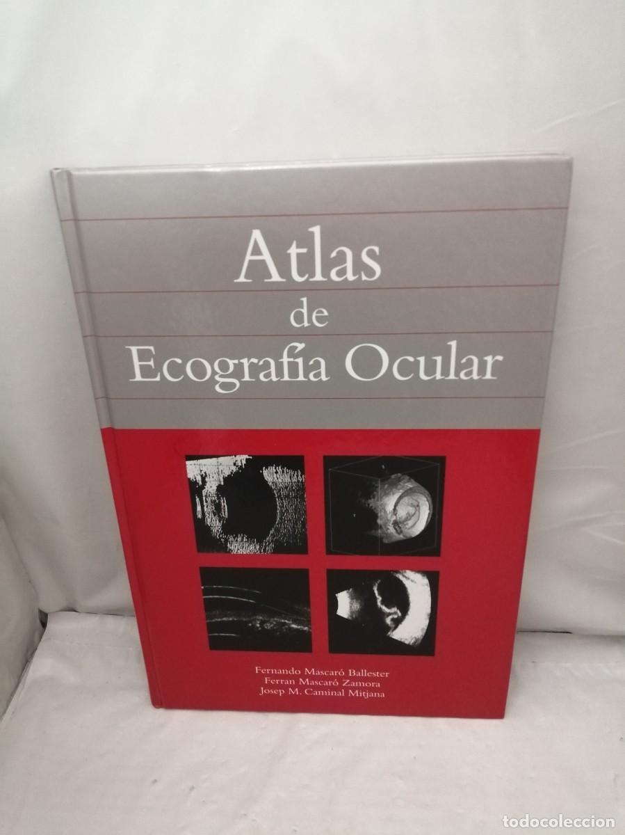 Libri di seconda mano: Atlas de ecograf&iacute;a ocular (Primera edici&oacute;n, tapa dura)