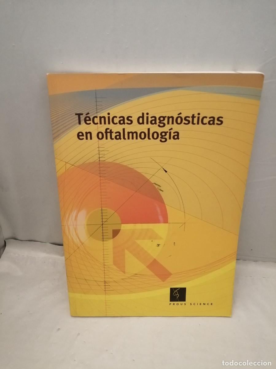 Gebrauchte B&uuml;cher: T&eacute;cnicas diagn&oacute;sticas en oftalmolog&iacute;a