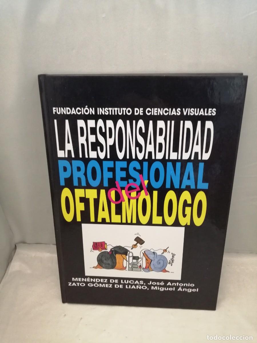 Gebrauchte B&uuml;cher: La responsabilidad profesional del oftalm&oacute;logo (Primera edici&oacute;n, tapa dura, INCLUYE CD)