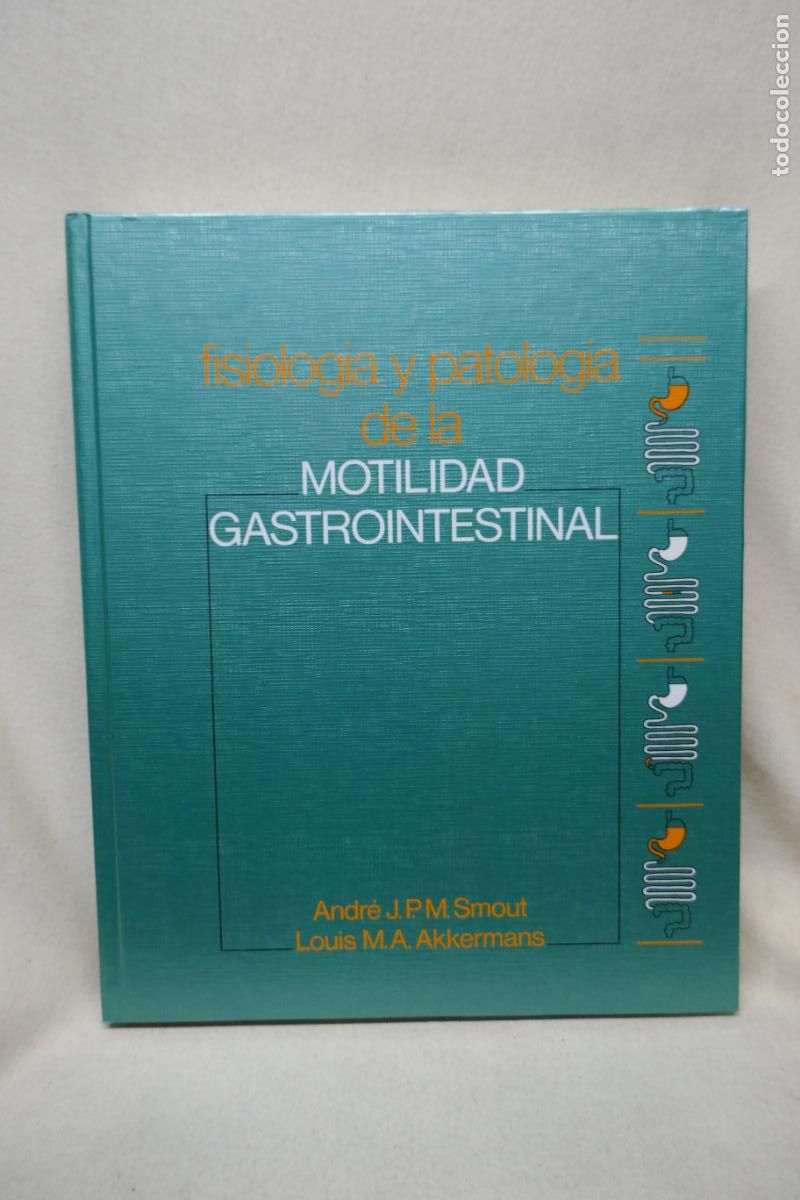 Libros de segunda mano: FISIOLOGIA Y PATOLOGIA DE LA MOTILIDAD GASTROINTESTINAL-ANDRE J. P. M. SMOUT Y LOUIS M. A. AKKERMANS