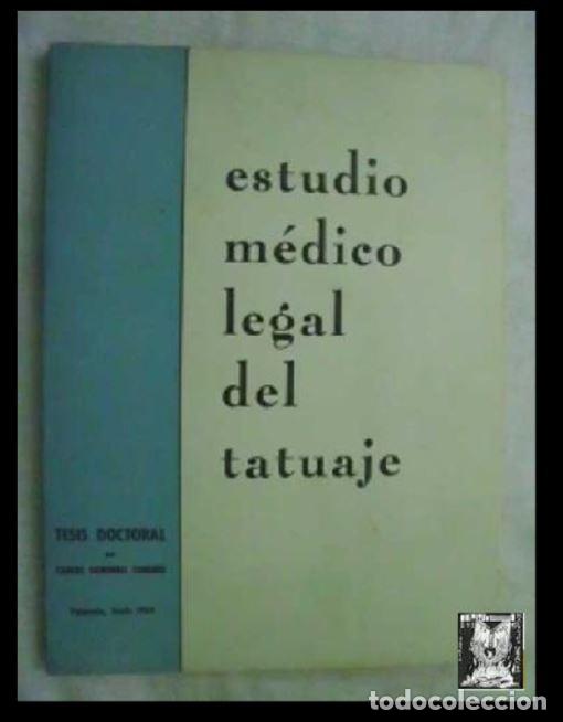 Libros de segunda mano: ESTUDIO M&Eacute;DICO LEGAL DEL TATUAJE DONDERIS TORRENS, Carlos