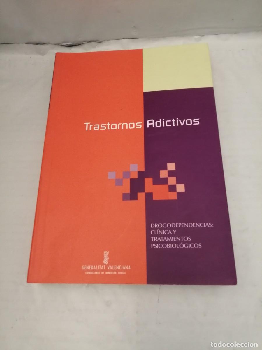 Libri di seconda mano: TRASTORNOS ADICTIVOS. Drogodependencias: Cl&iacute;nica y tratamientos psicobiol&oacute;gicos