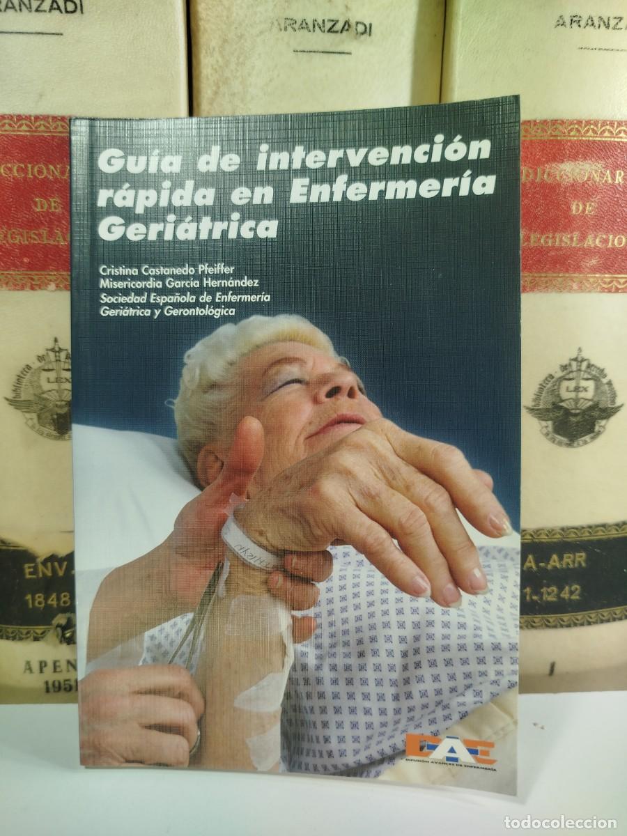 Second hand books: GU&Iacute;A DE INTERVENCI&Oacute;N R&Aacute;PIDA EN ENFERMER&Iacute;A GERI&Aacute;TRICA. Cristina Castanedo, Misericordia Garc&iacute;a