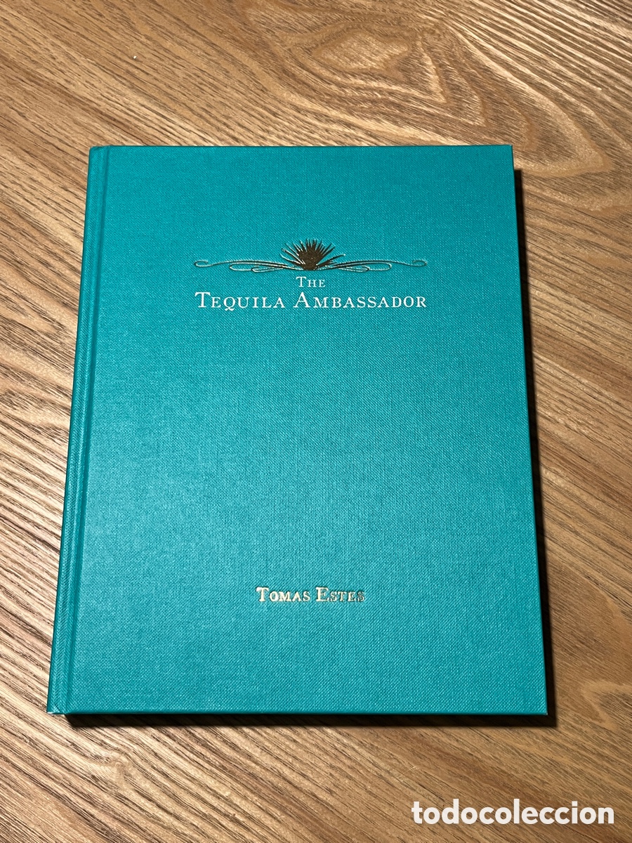 Libros de segunda mano: The Tequila ambassador Tomas Est&eacute;s - Foto 1