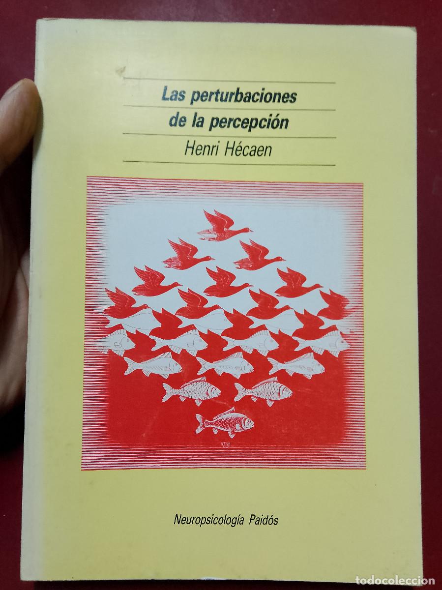 Second hand books: Henri H&eacute;caen: Las perturbaciones de la percepci&oacute;n